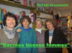 sacrées bonnes femmes , pays lamastre