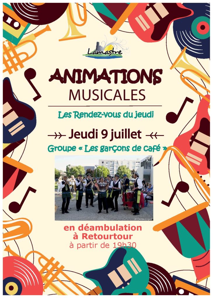 ANIMATION MUSICALE Retourtour 9 juillet LAMSTRE