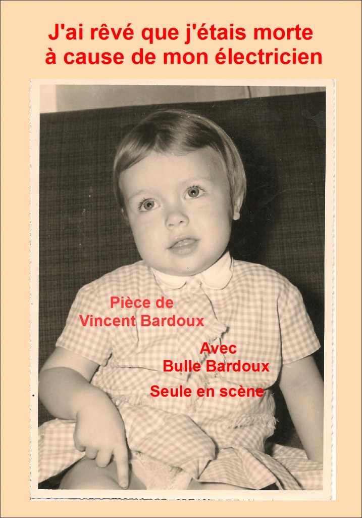 J’ai rêvé , avec Acteurs coté cours et Bulle Bardoux